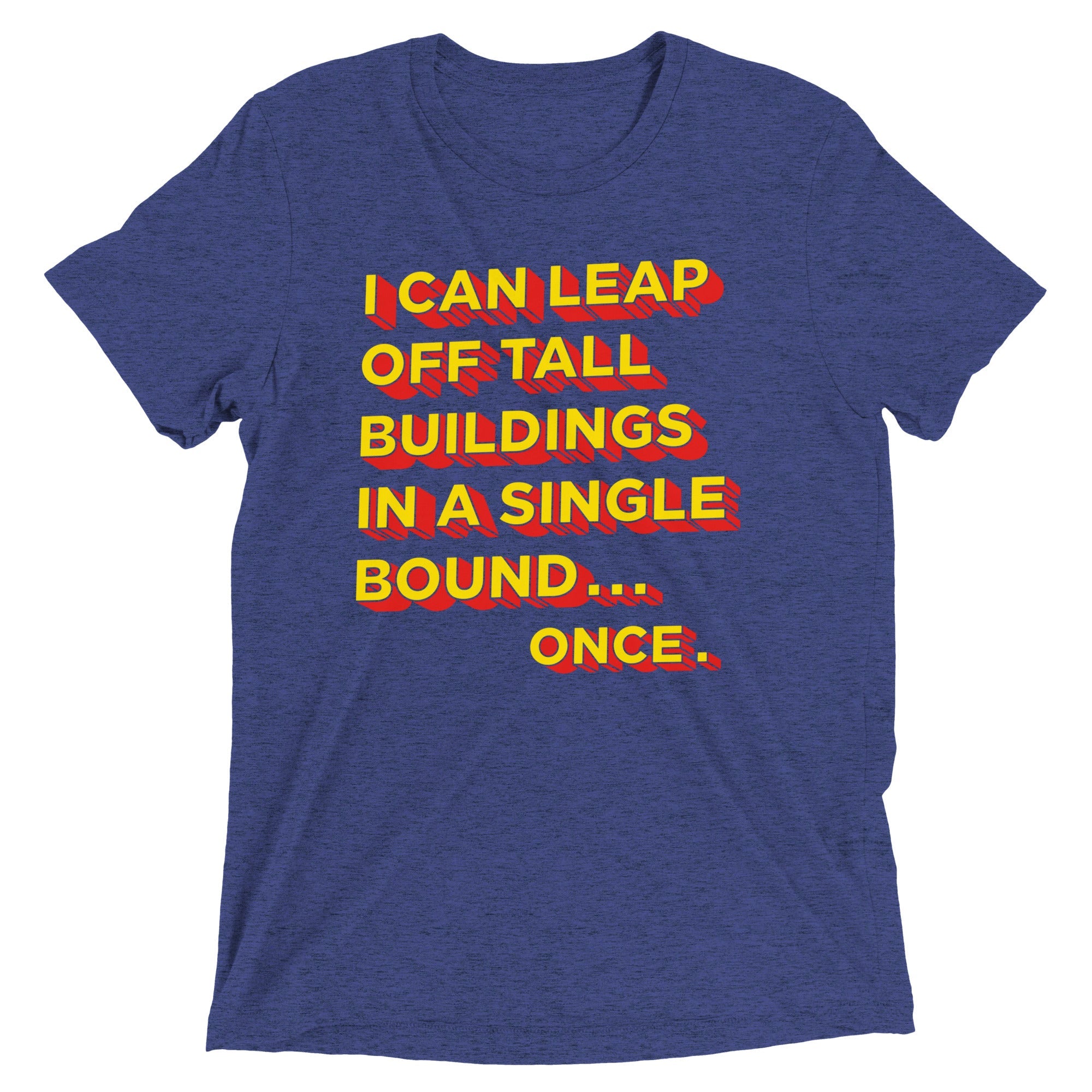 Tall Buildings In A Single Bound Men's Tri-Blend Tee
