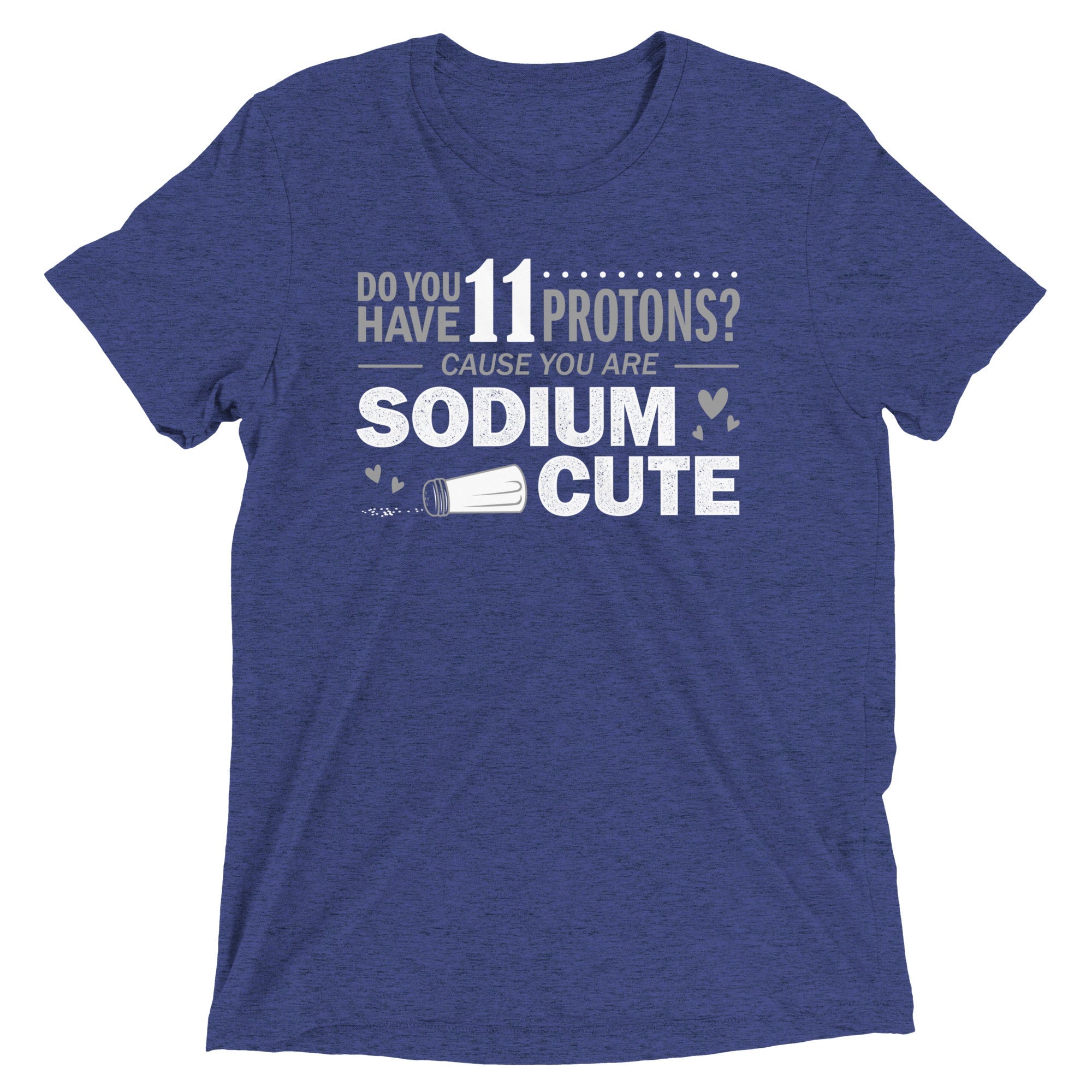 Do You Have 11 Protons? Men's Tri-Blend Tee