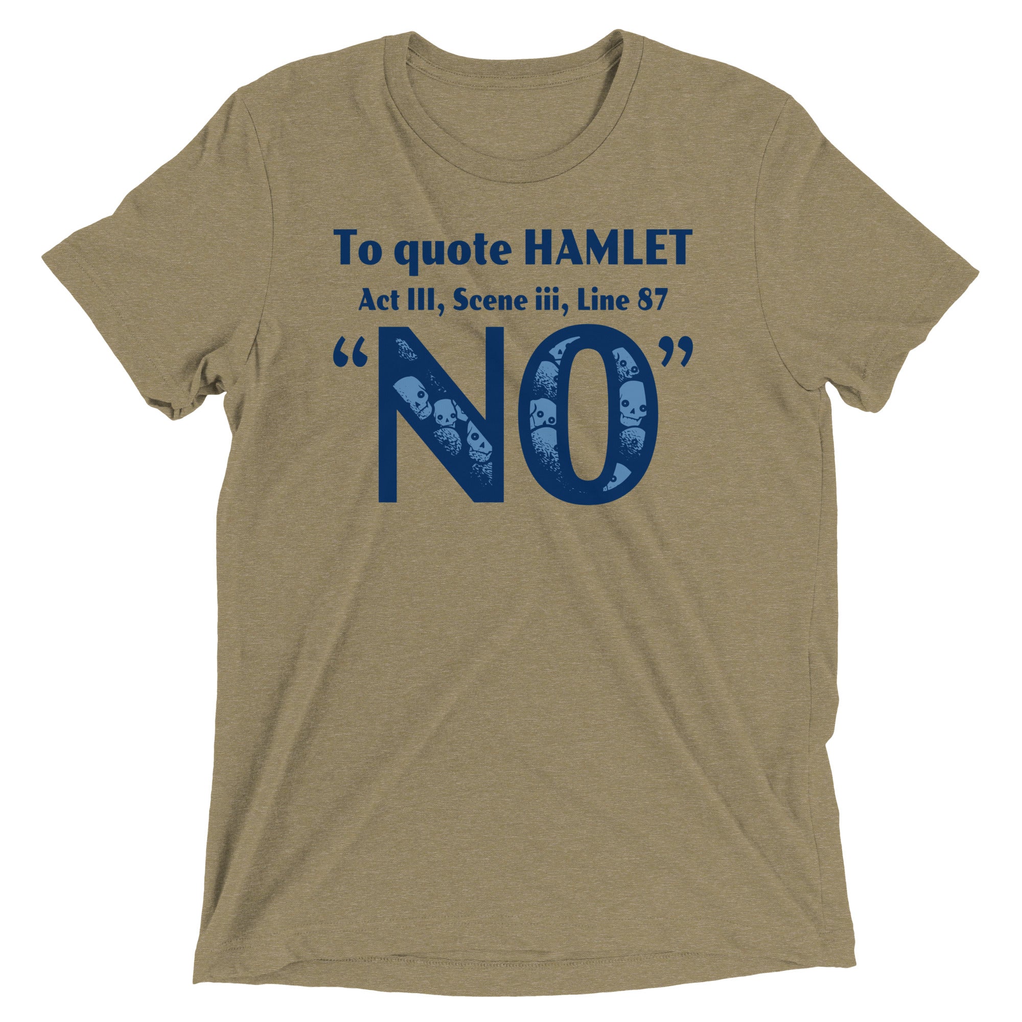 To Quote Hamlet Men's Tri-Blend Tee