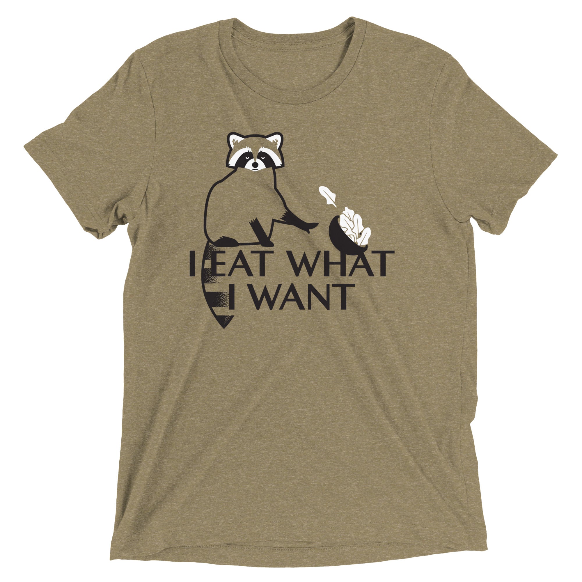I Eat What I Want Men's Tri-Blend Tee