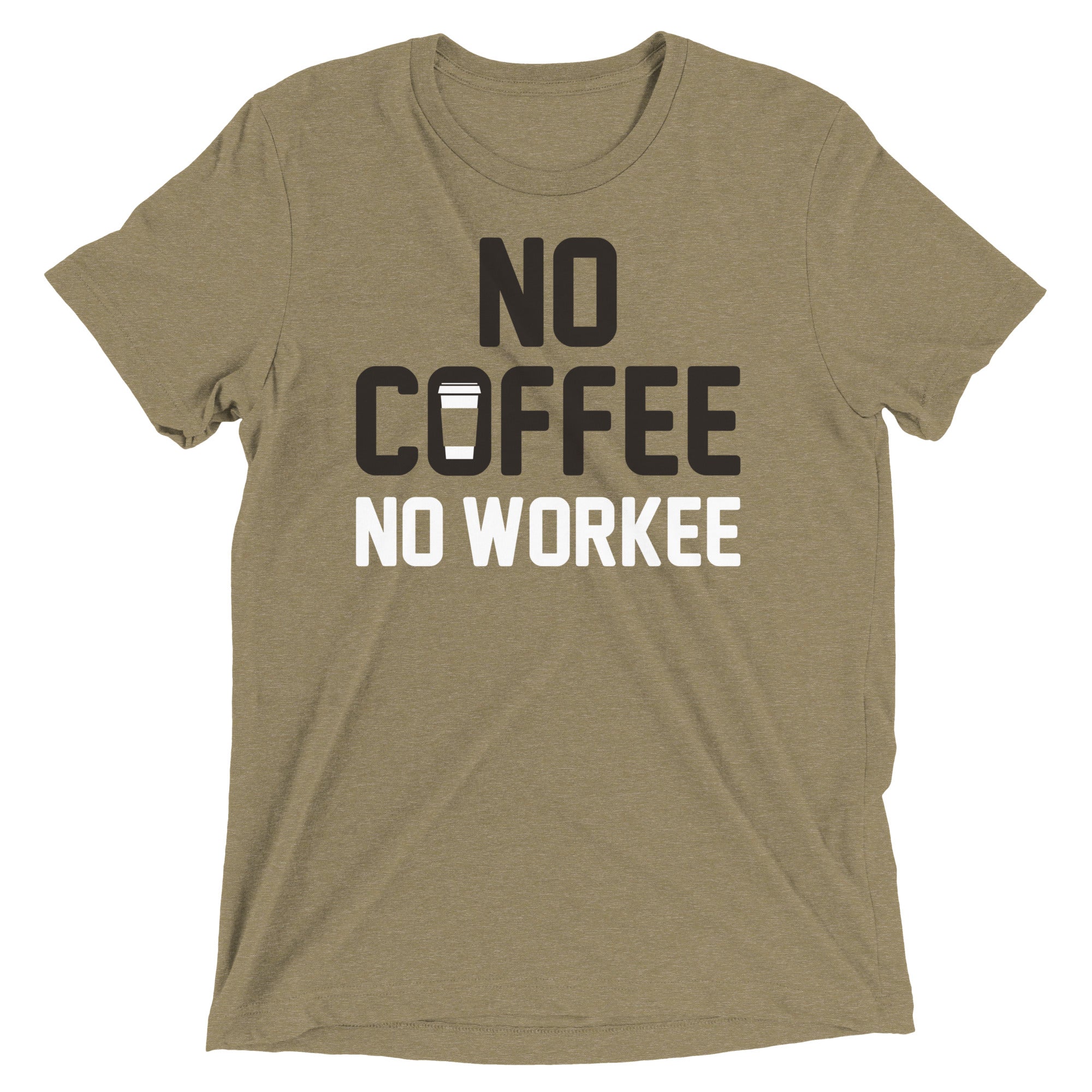 No Coffee No Workee Men's Tri-Blend Tee