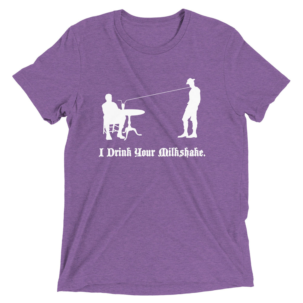 I Drink Your Milkshake Men's Tri-Blend Tee