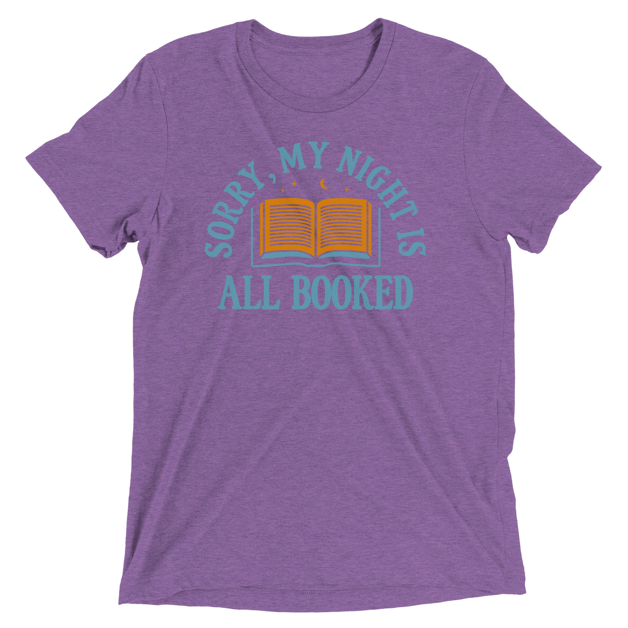 Sorry, My Night Is All Booked Men's Tri-Blend Tee