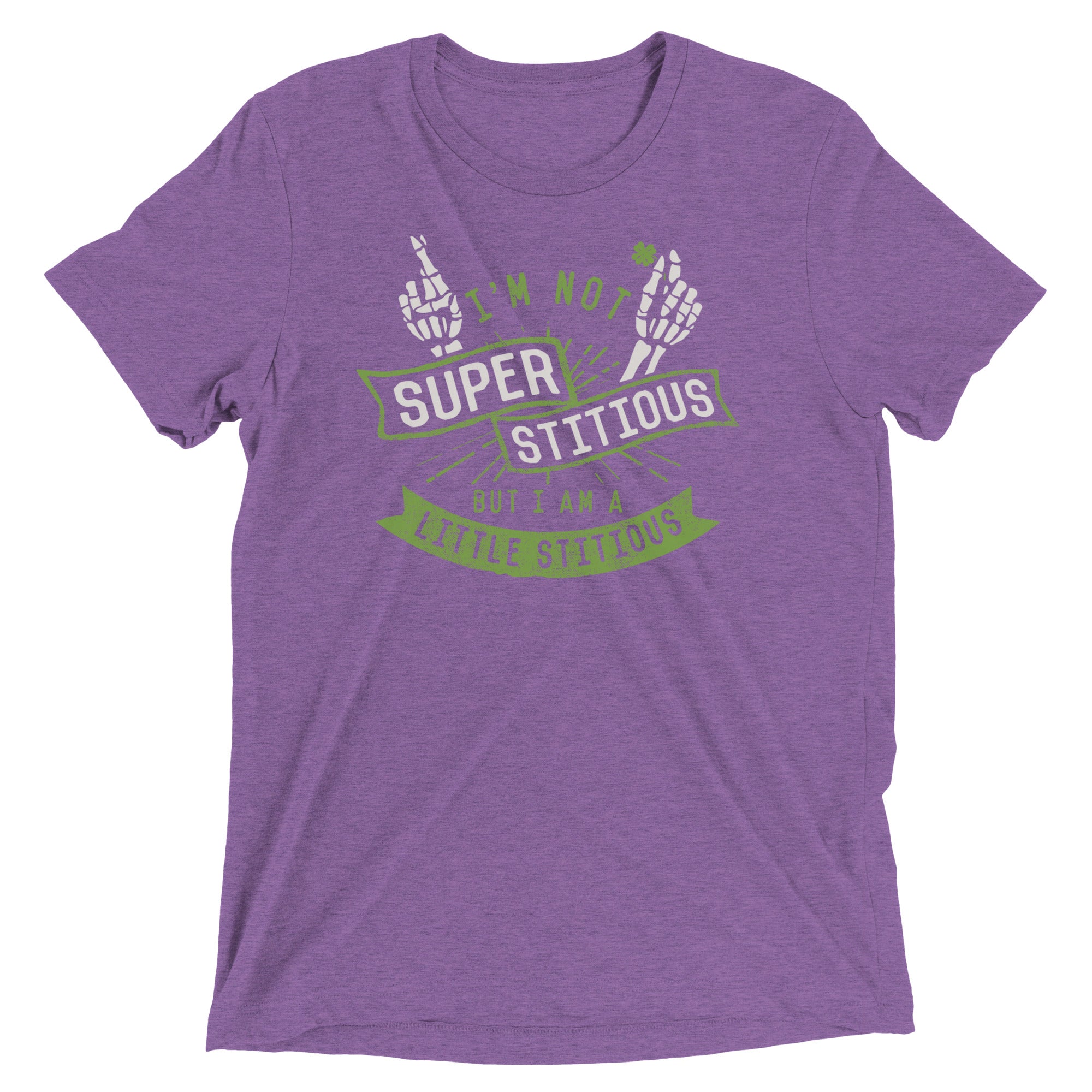 I'm Not Superstitious, But I Am A Little Stitious Men's Tri-Blend Tee