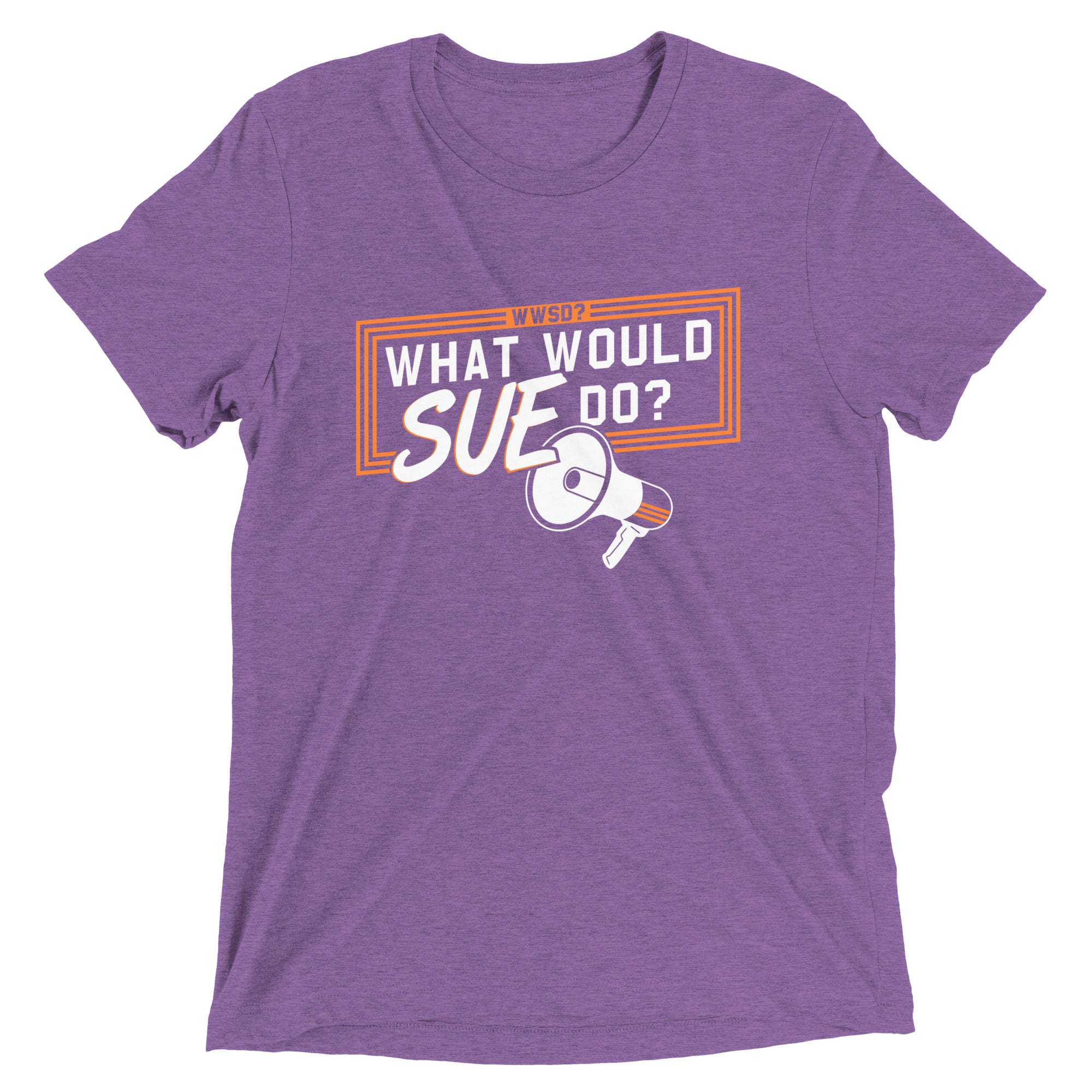 What Would Sue Do? Men's Tri-Blend Tee
