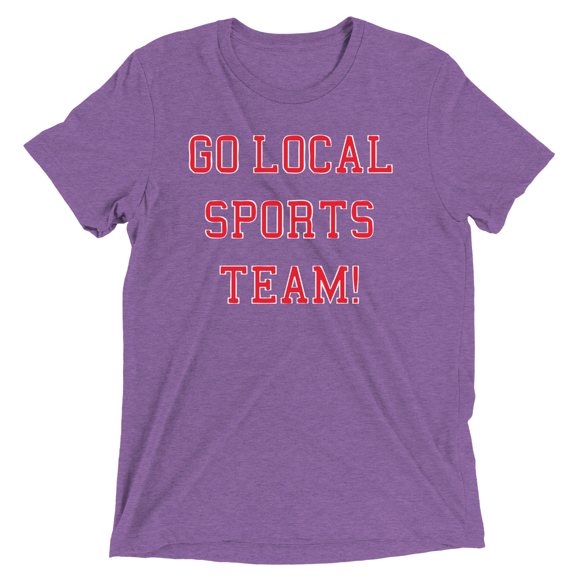 Go Local Sports Team! Men's Tri-Blend Tee