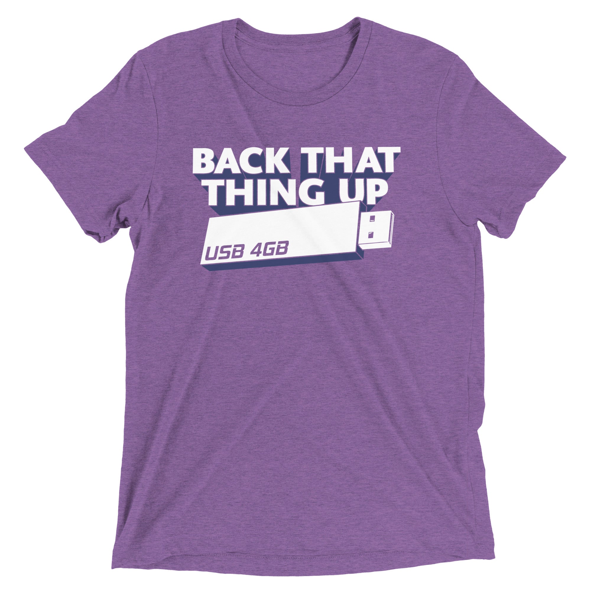 Back That Thing Up Men's Tri-Blend Tee