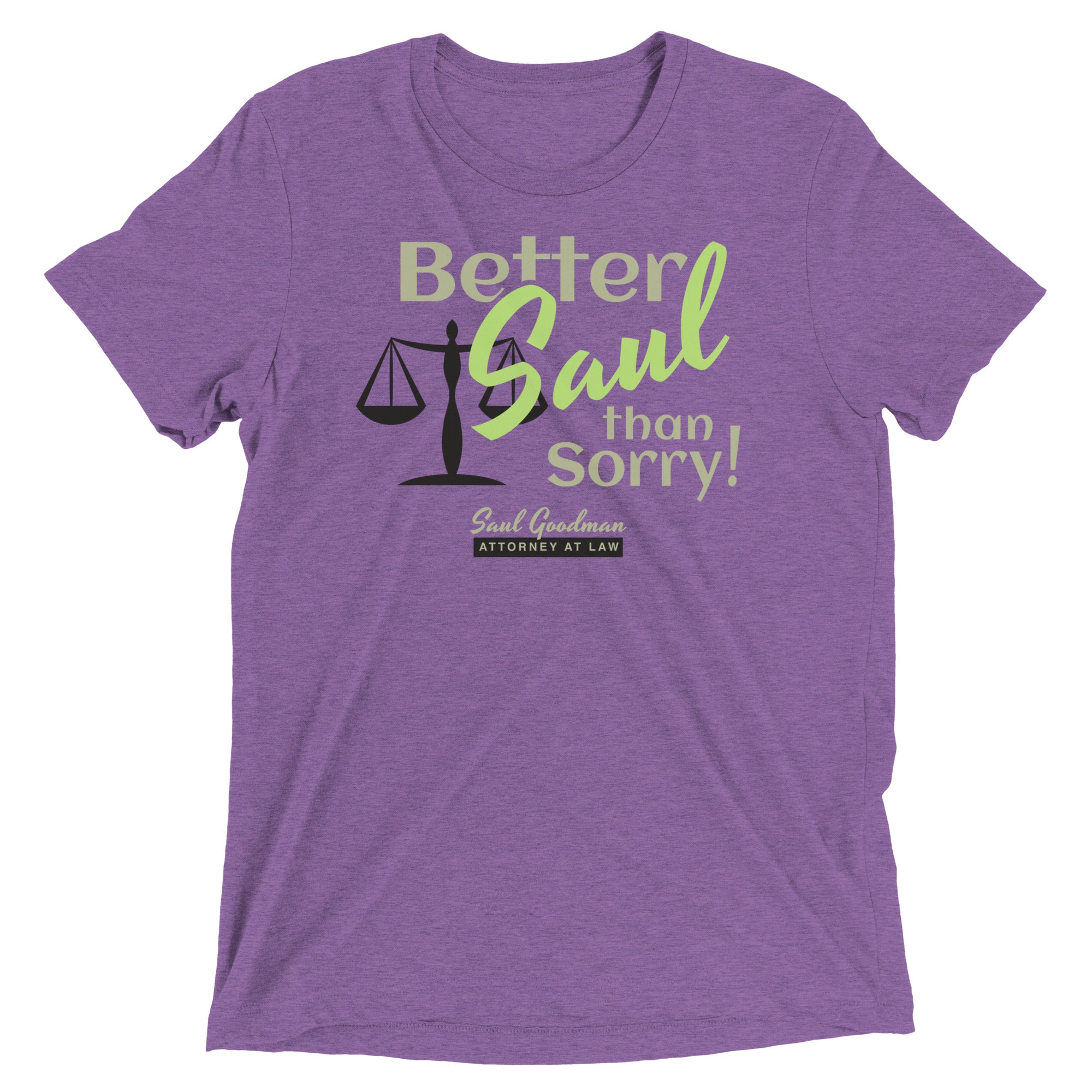 Better Saul Than Sorry! Men's Tri-Blend Tee