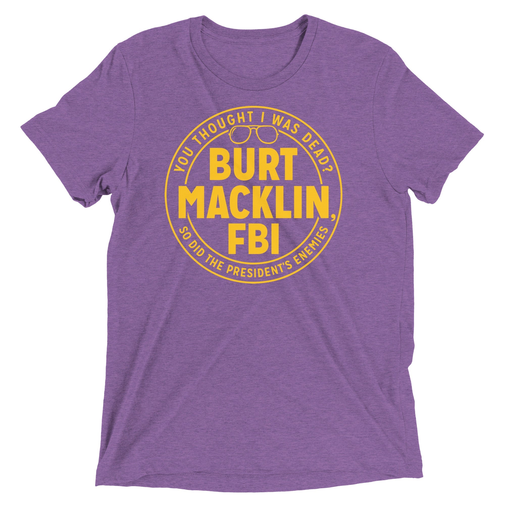 Burt Macklin, FBI Men's Tri-Blend Tee