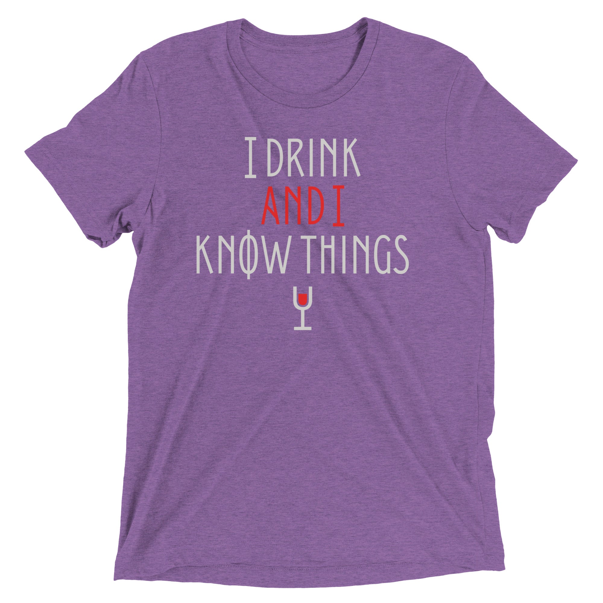 I Drink And I Know Things Men's Tri-Blend Tee