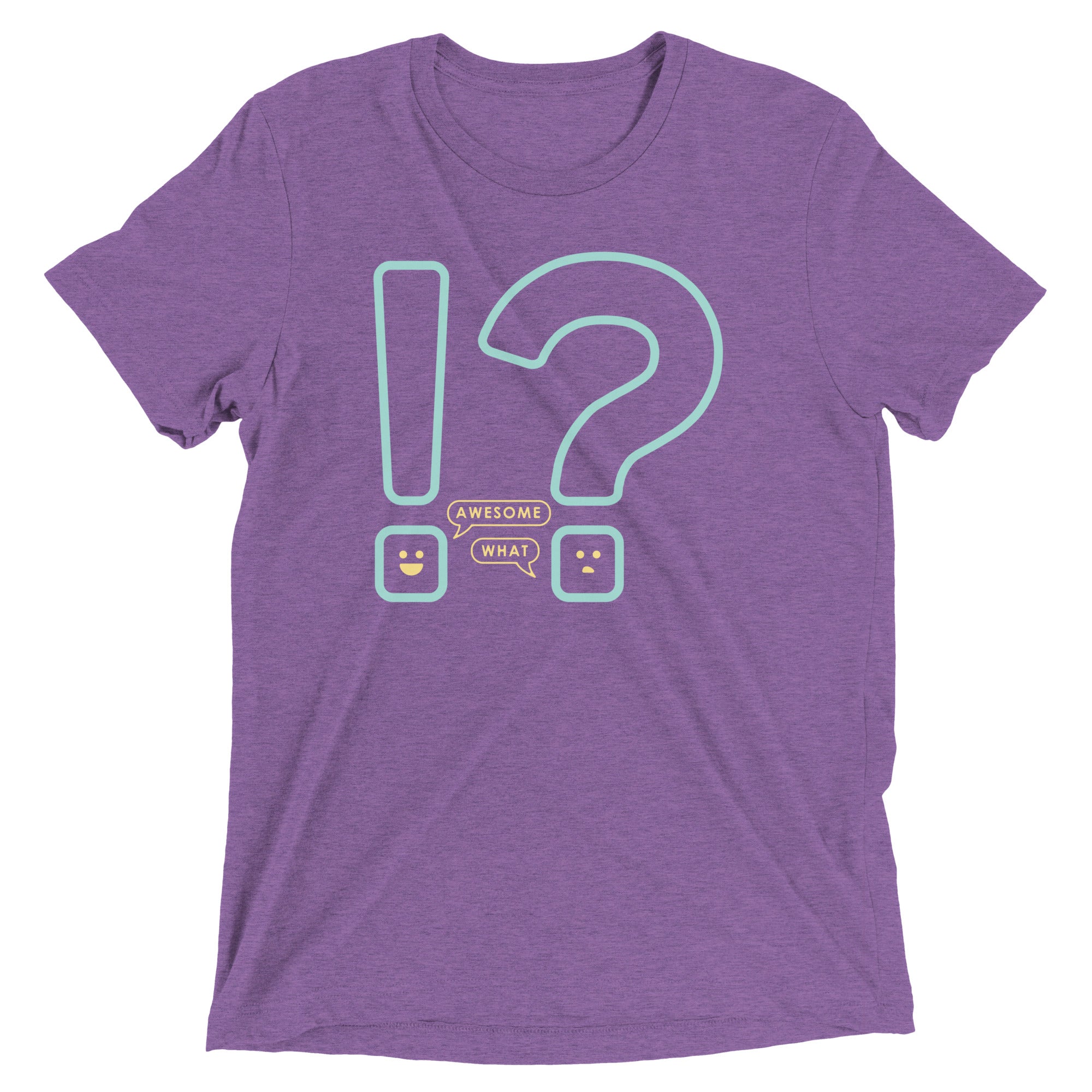 Awesome! What? Men's Tri-Blend Tee