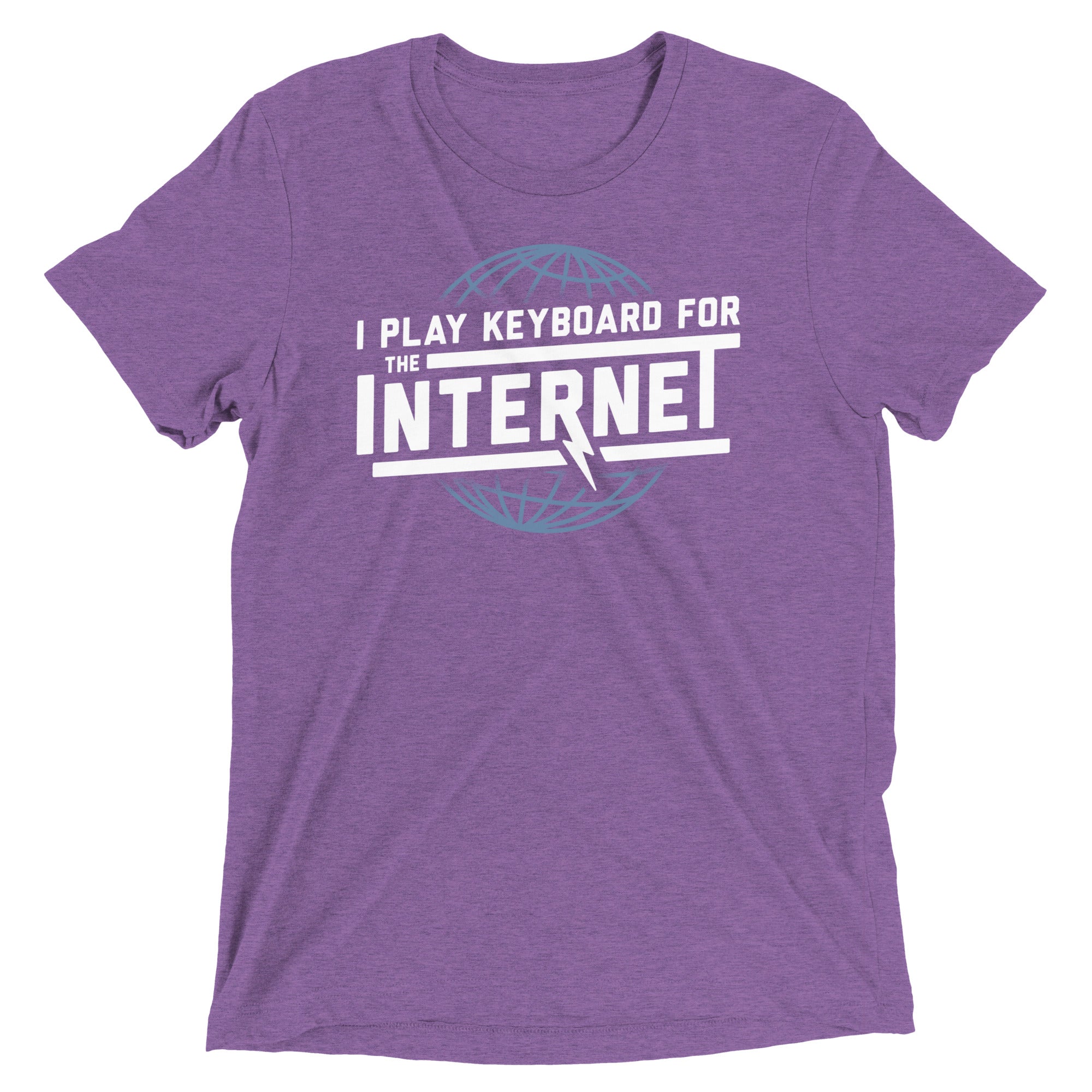I Play Keyboard For The Internet Men's Tri-Blend Tee