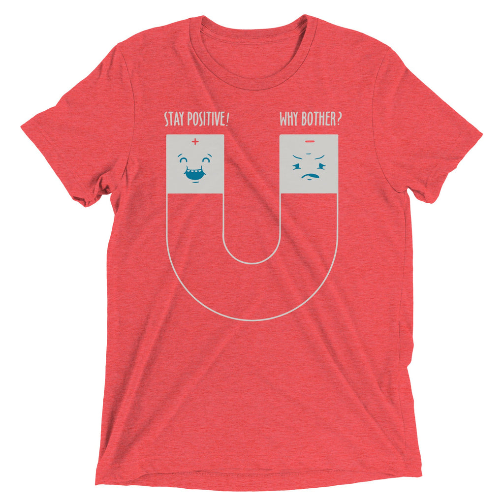 Stay Positive Men's Tri-Blend Tee