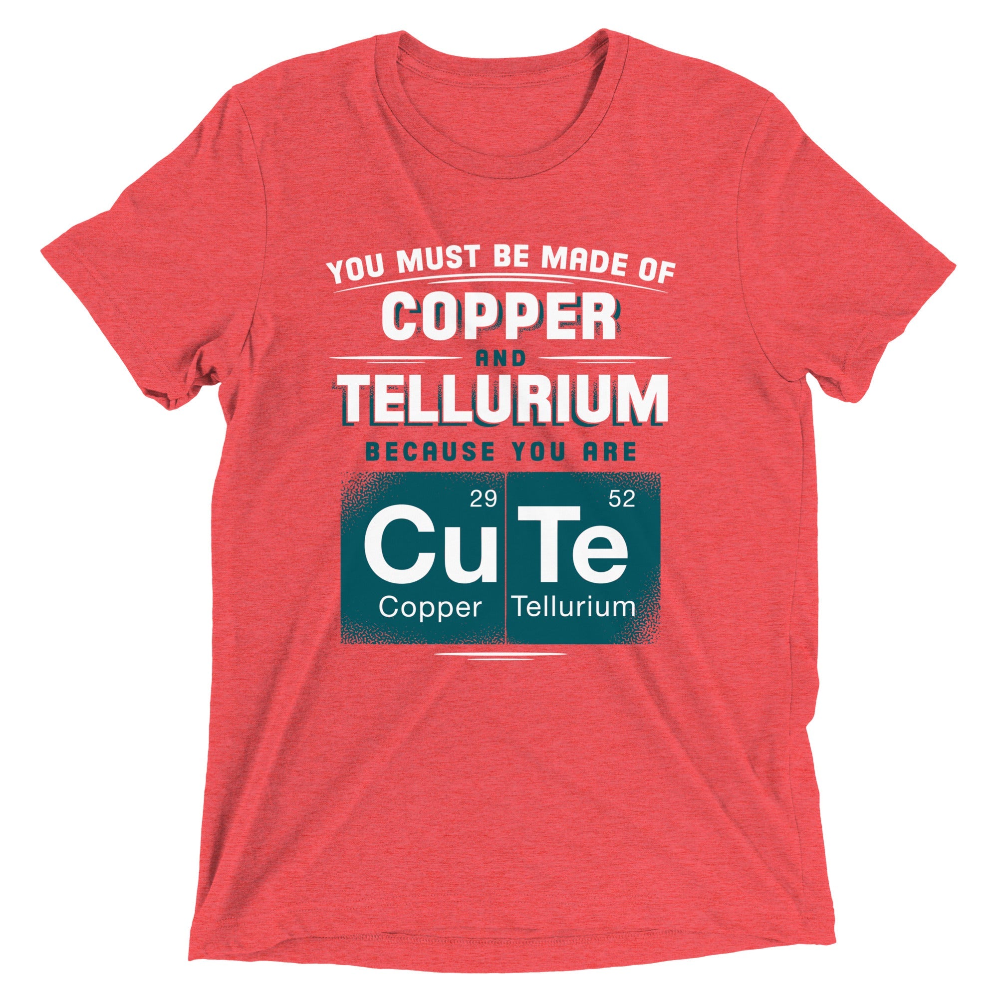 You Are CuTe Men's Tri-Blend Tee