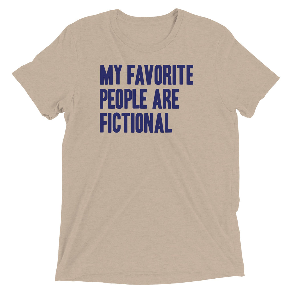 My Favorite People Are Fictional Men's Tri-Blend Tee