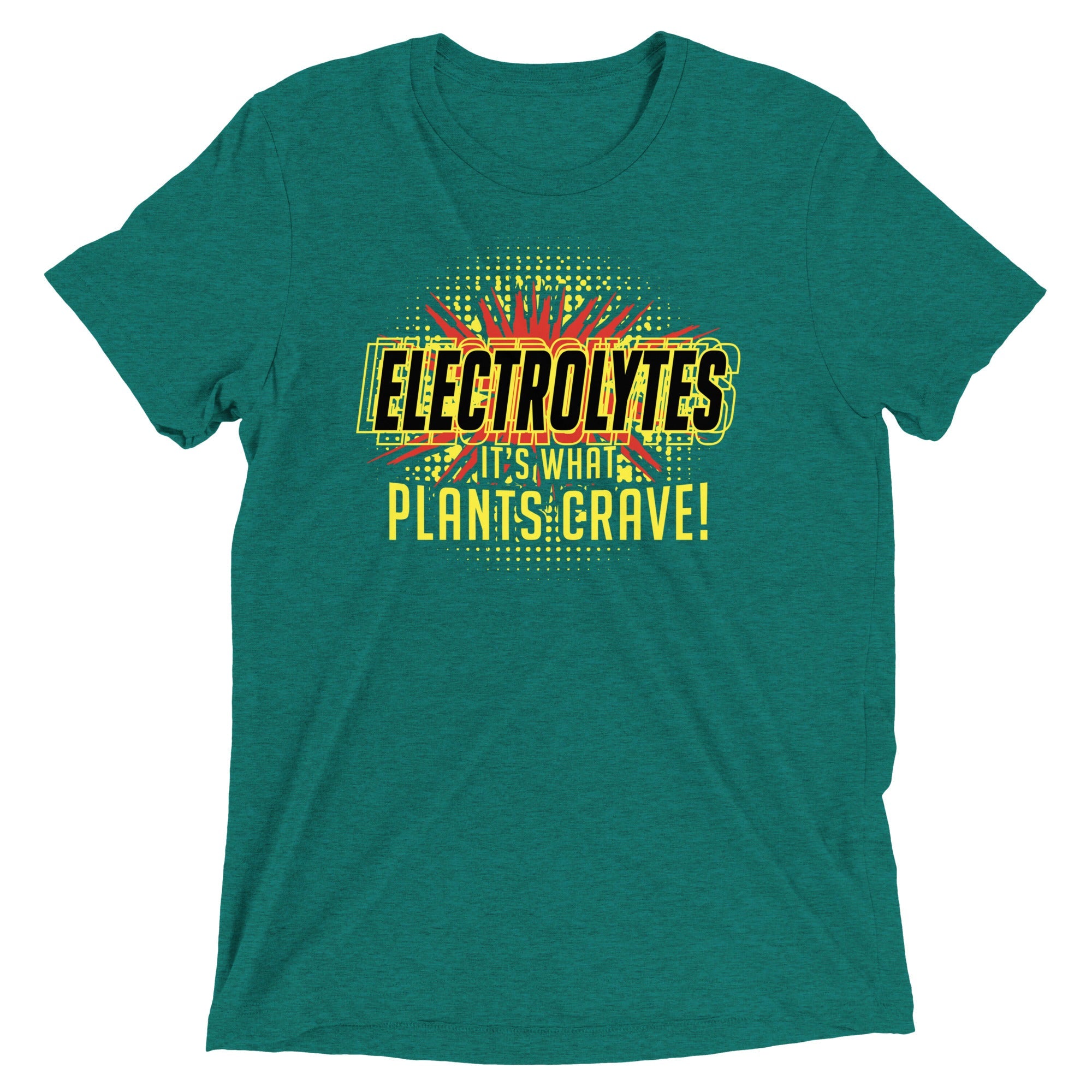 Electrolytes, It's What Plants Crave! Men's Tri-Blend Tee