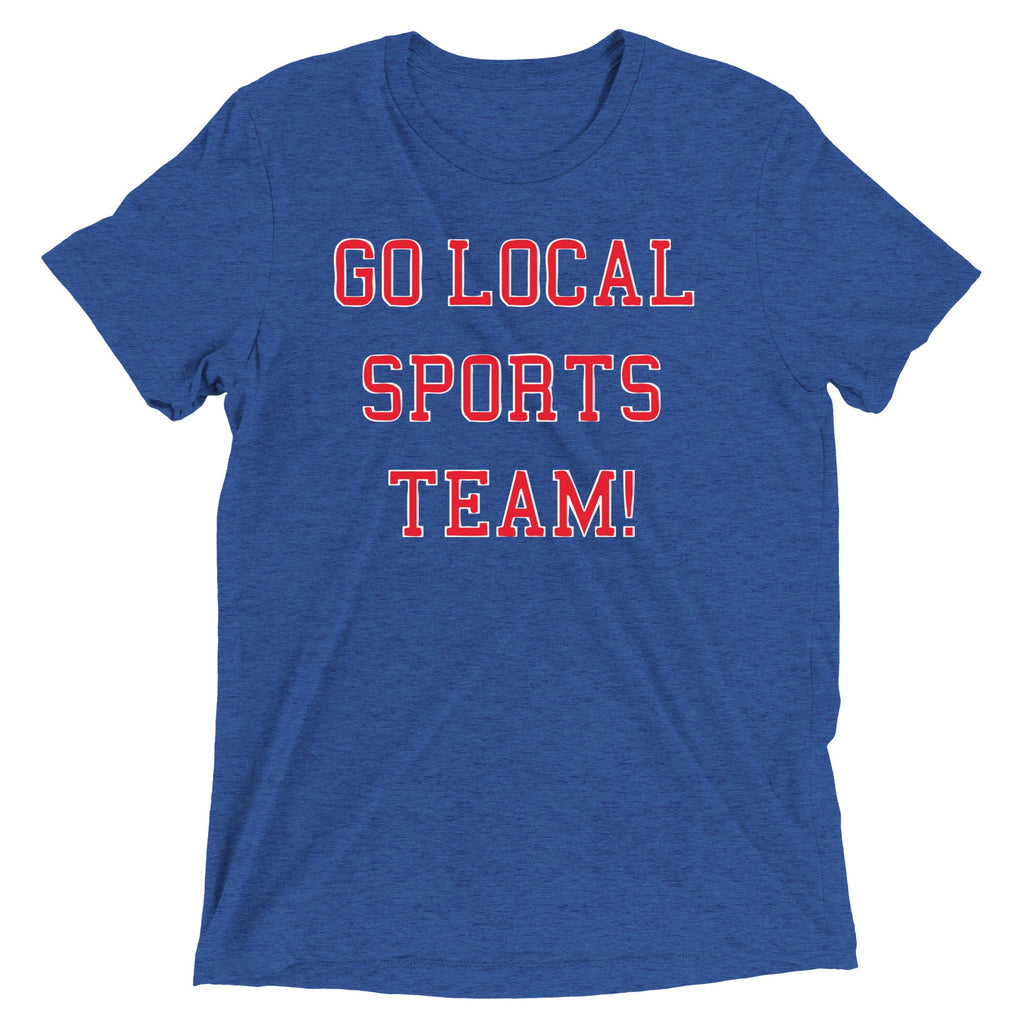 Go Local Sports Team! Men's Tri-Blend Tee