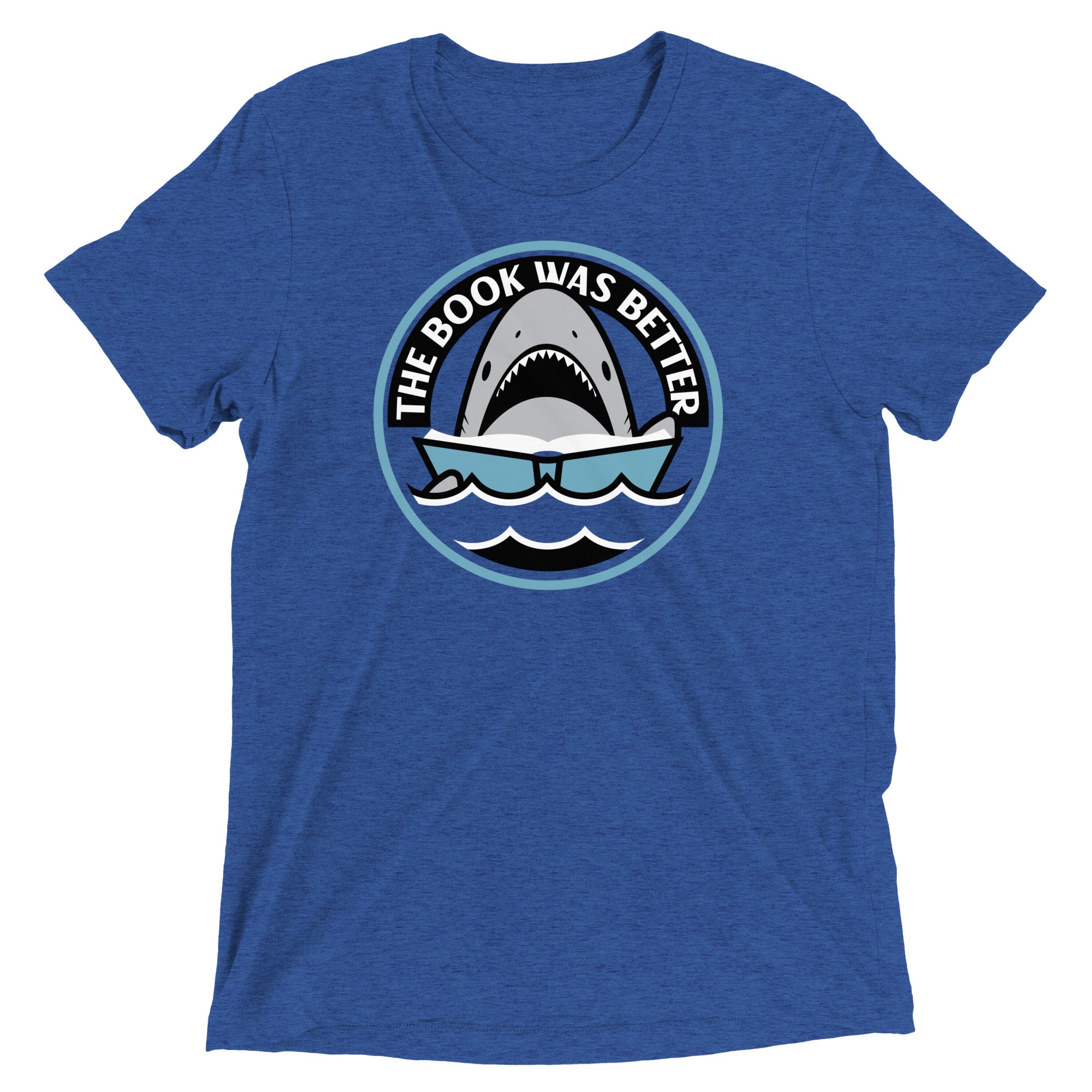 The Book Was Better Men's Tri-Blend Tee