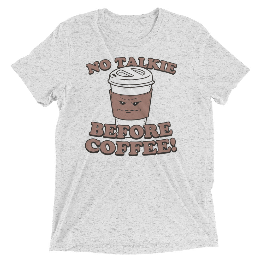 No Talkie Before Coffee! Men's Tri-Blend Tee