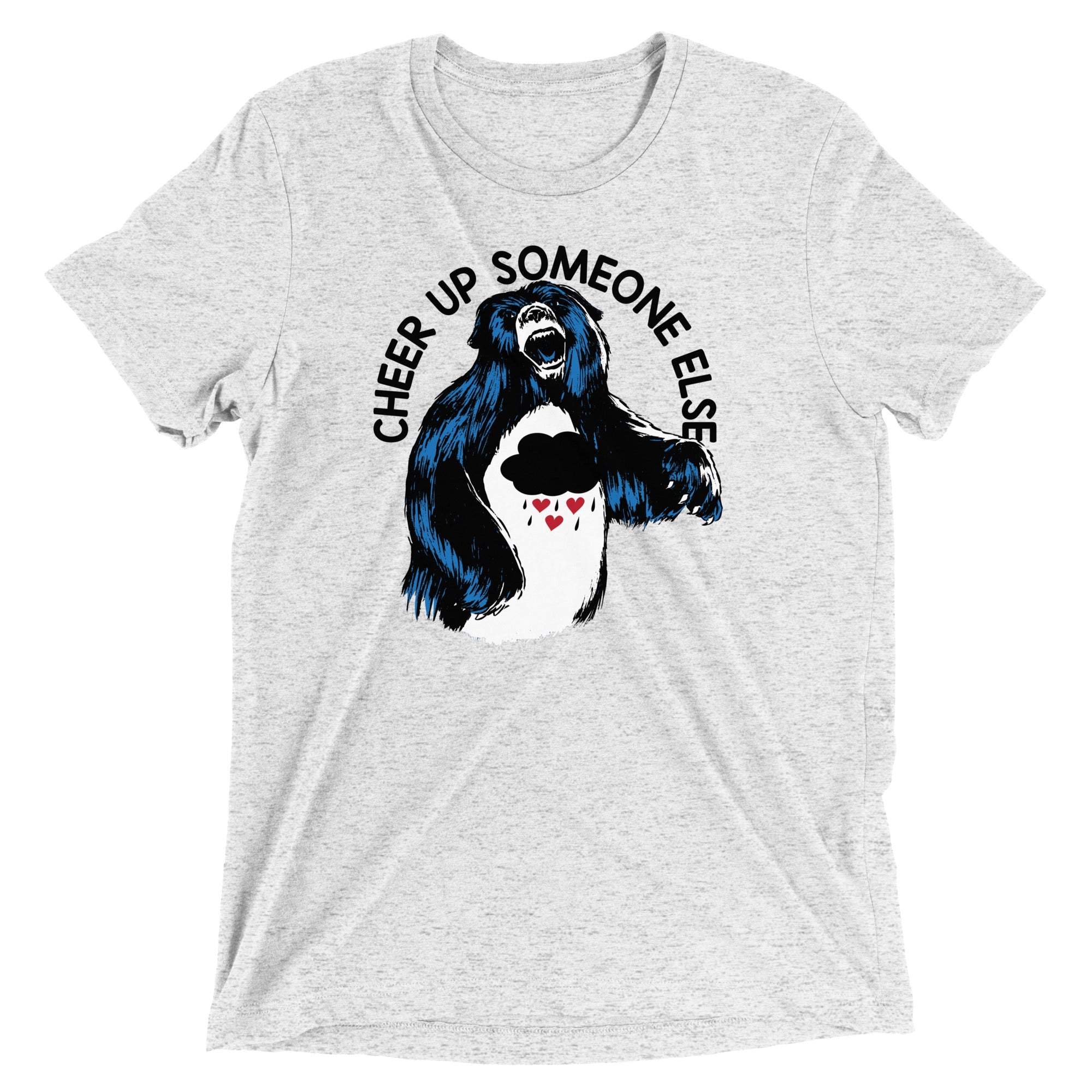 Cheer Up Someone Else Men's Tri-Blend Tee