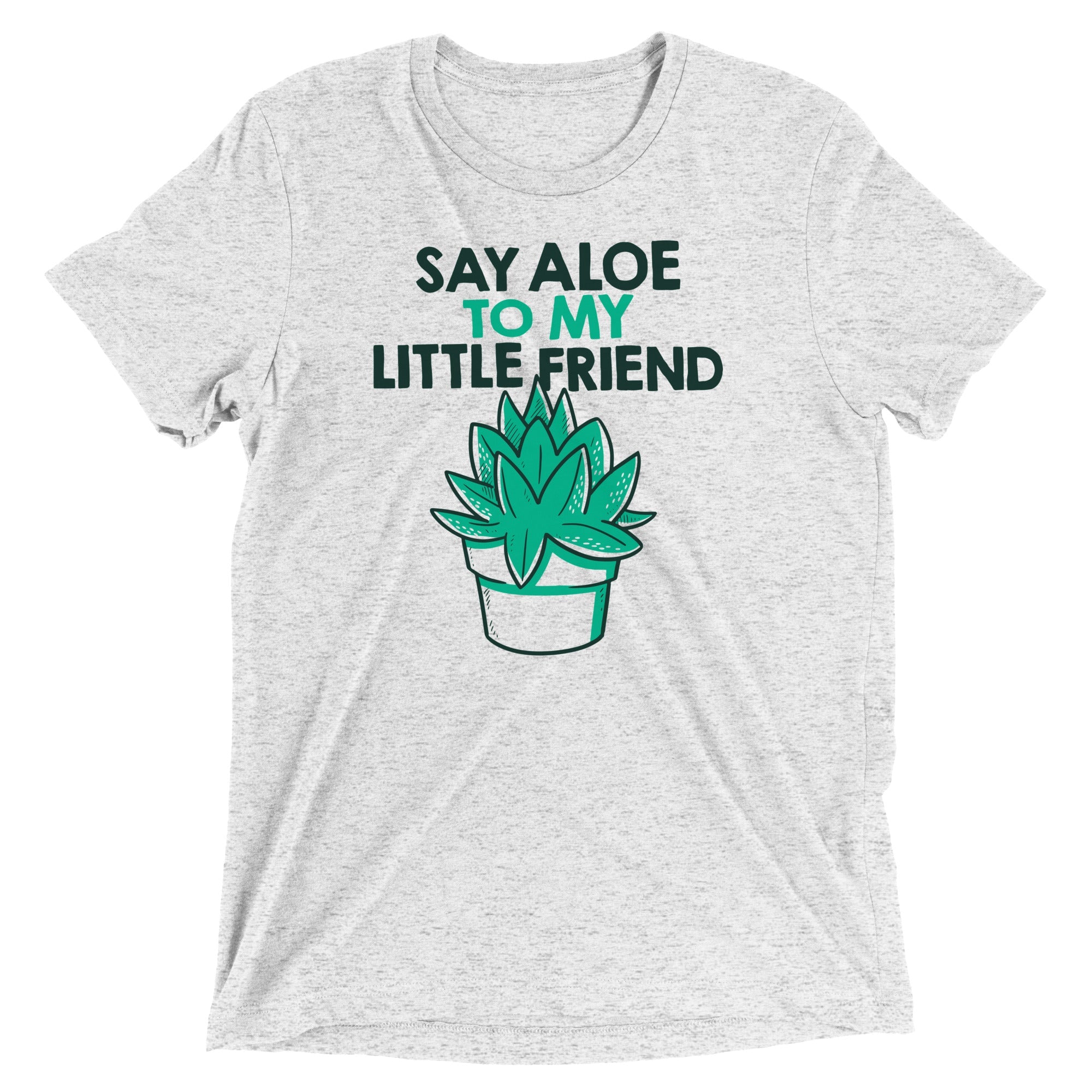 Say Aloe To My Little Friend Men's Tri-Blend Tee