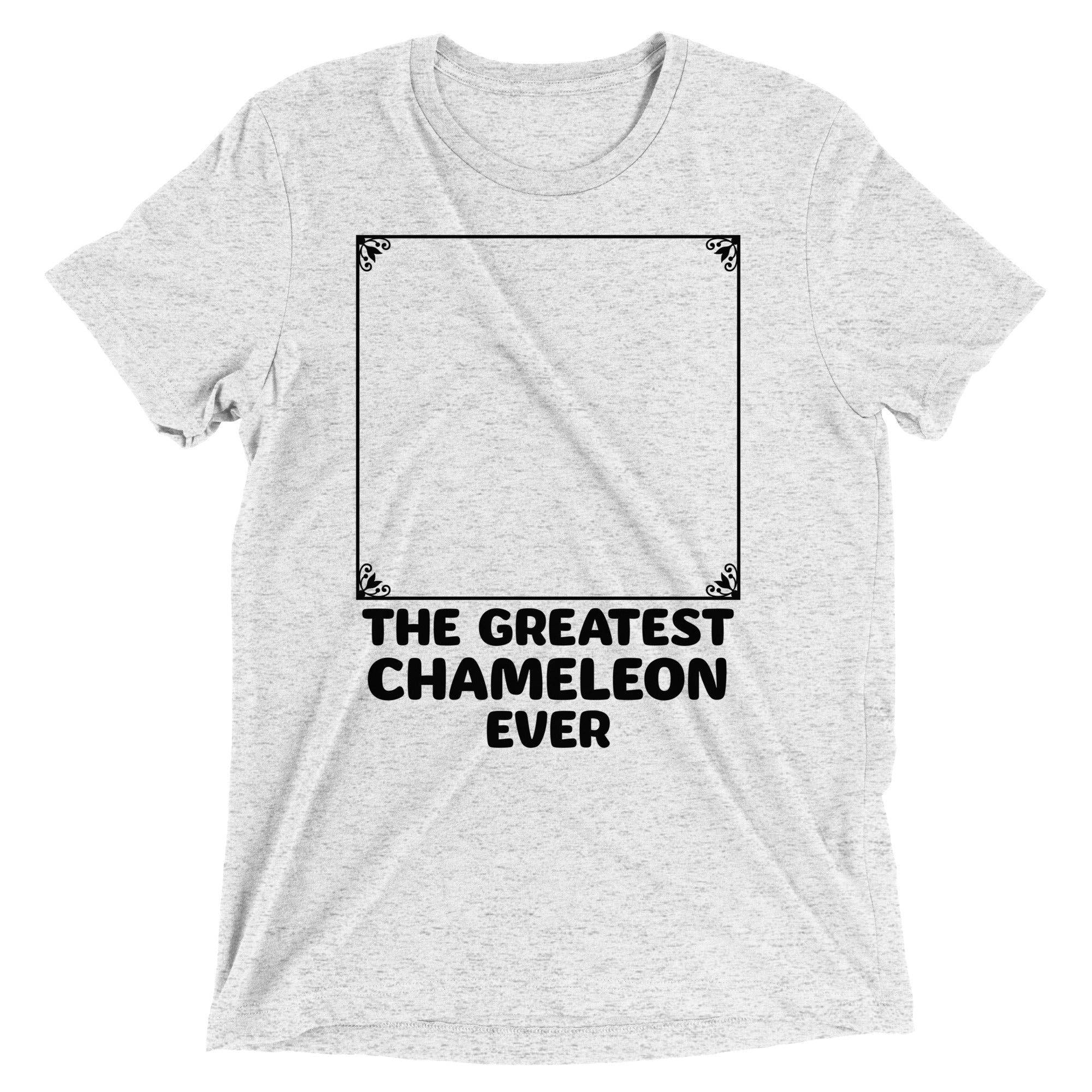 The Greatest Chameleon Ever Men's Tri-Blend Tee