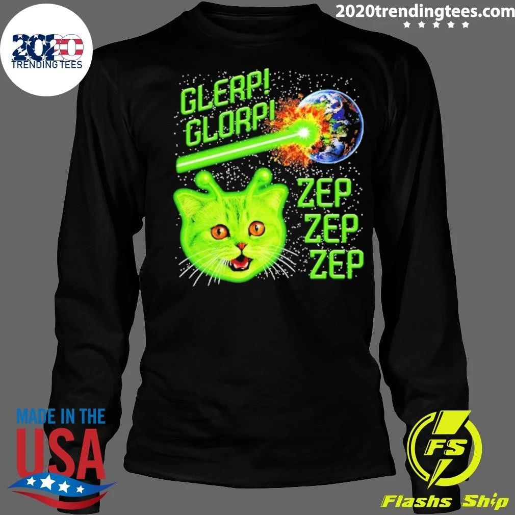 Glerp Glorp Zep Alien Cat Destroying Earth Shirt