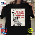 250 Years Of Freedom 250 Years Of Patriotism 250 Years Of We The People Shirt