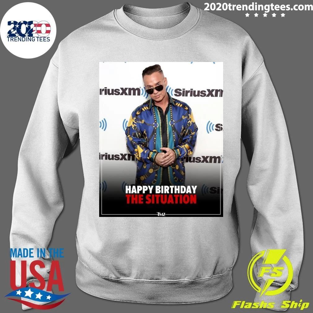 Happy birthday to Mike The Situation Sorrentino Shirt