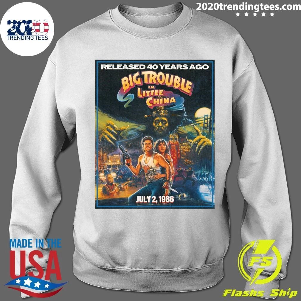 Released 40 Years Ago Big Trouble In Little China July 2, 1986 Shirt
