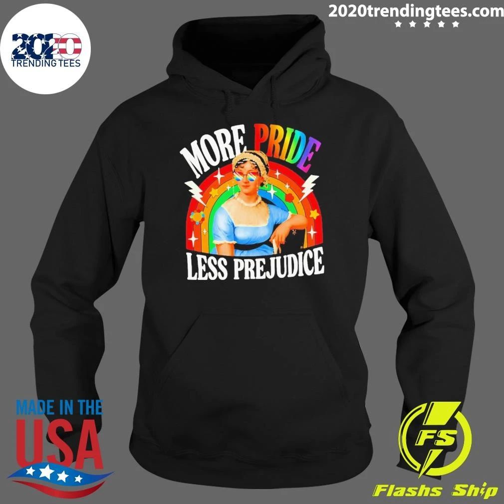 More Pride Less Prejudice Shirt