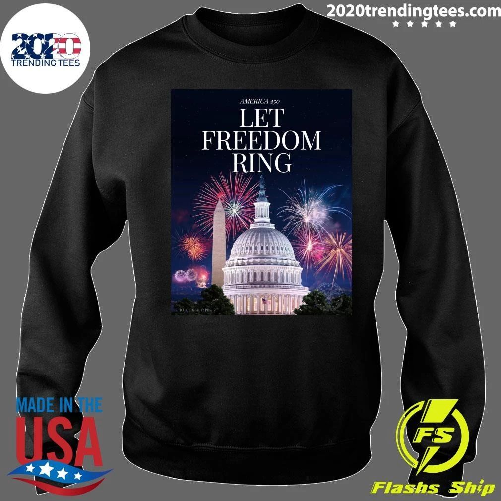 America 250 Let Freedom Ring A Capitol Fourth Shirt