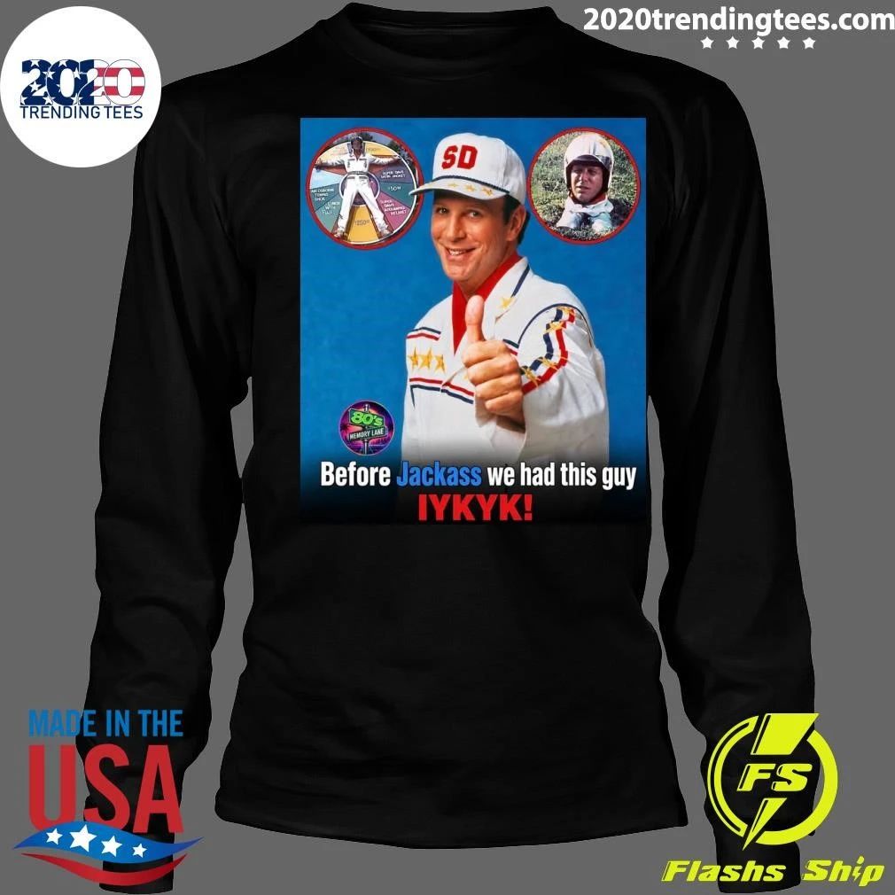 Before Jackass We Had This Guy Iykyk Super Dave Osborne Shirt