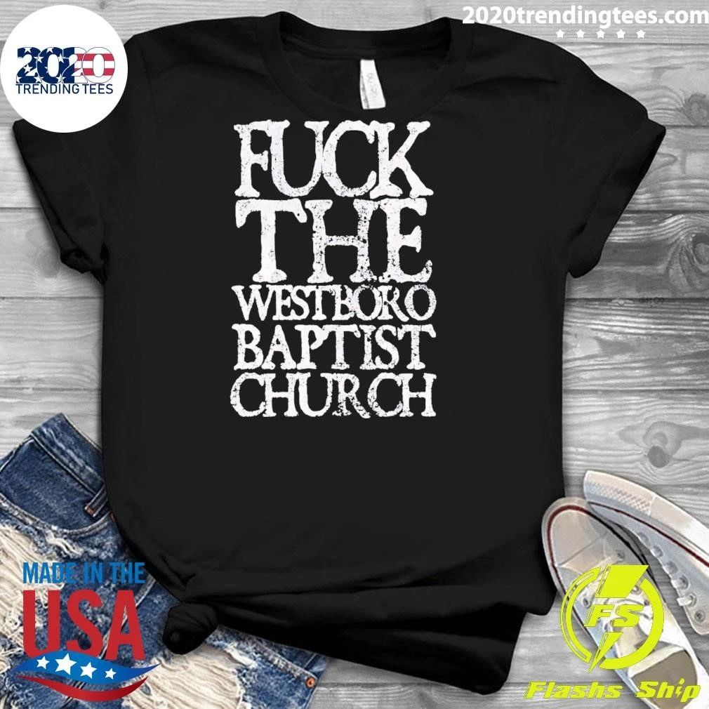 The Westbori Baptist Church Shirt