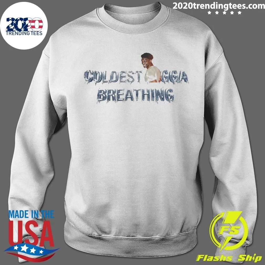 Coldest Nigga Breathing Funny Slang Ice Shirt