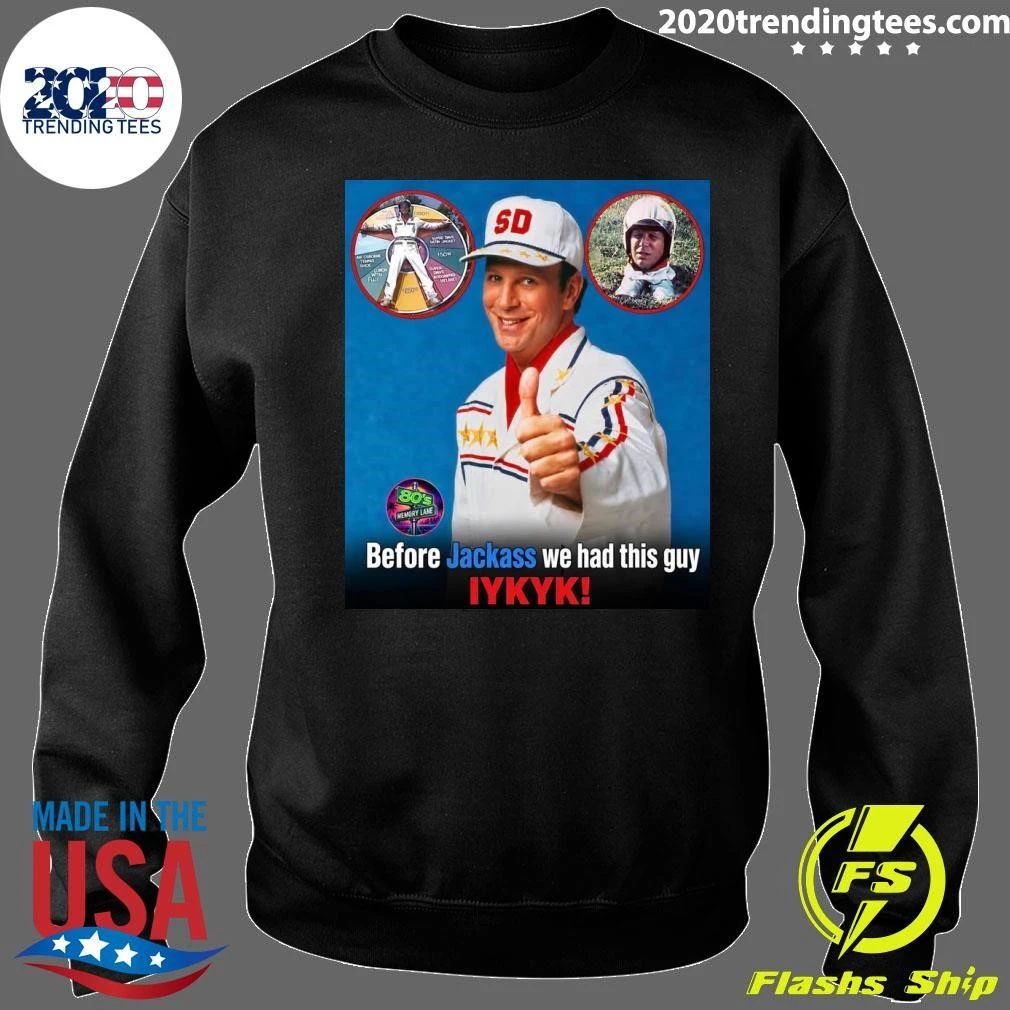 Before Jackass We Had This Guy Iykyk Super Dave Osborne Shirt