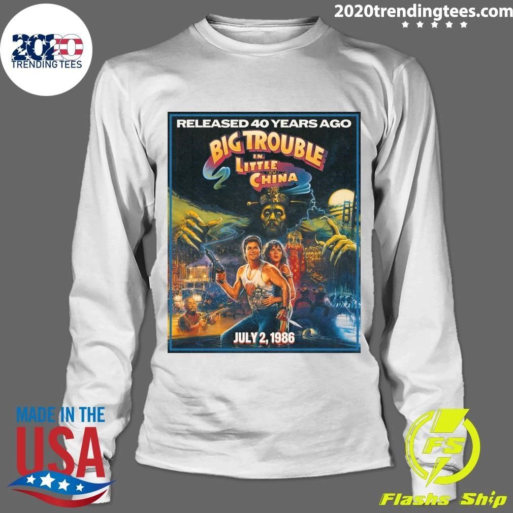 Released 40 Years Ago Big Trouble In Little China July 2, 1986 Shirt
