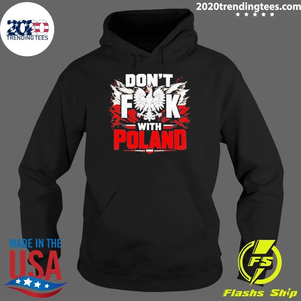 Don’t F With Poland Polish Pride shirt