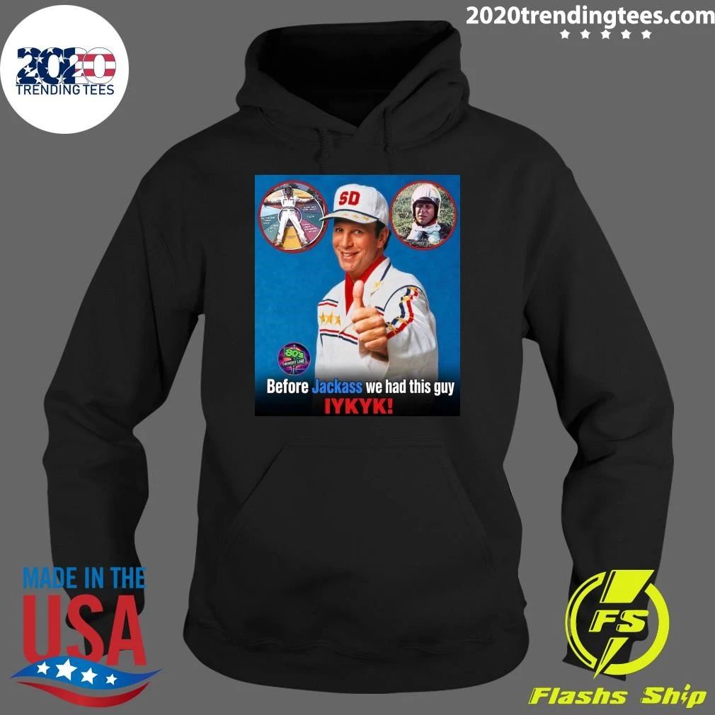 Before Jackass We Had This Guy Iykyk Super Dave Osborne Shirt
