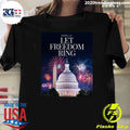 America 250 Let Freedom Ring A Capitol Fourth Shirt