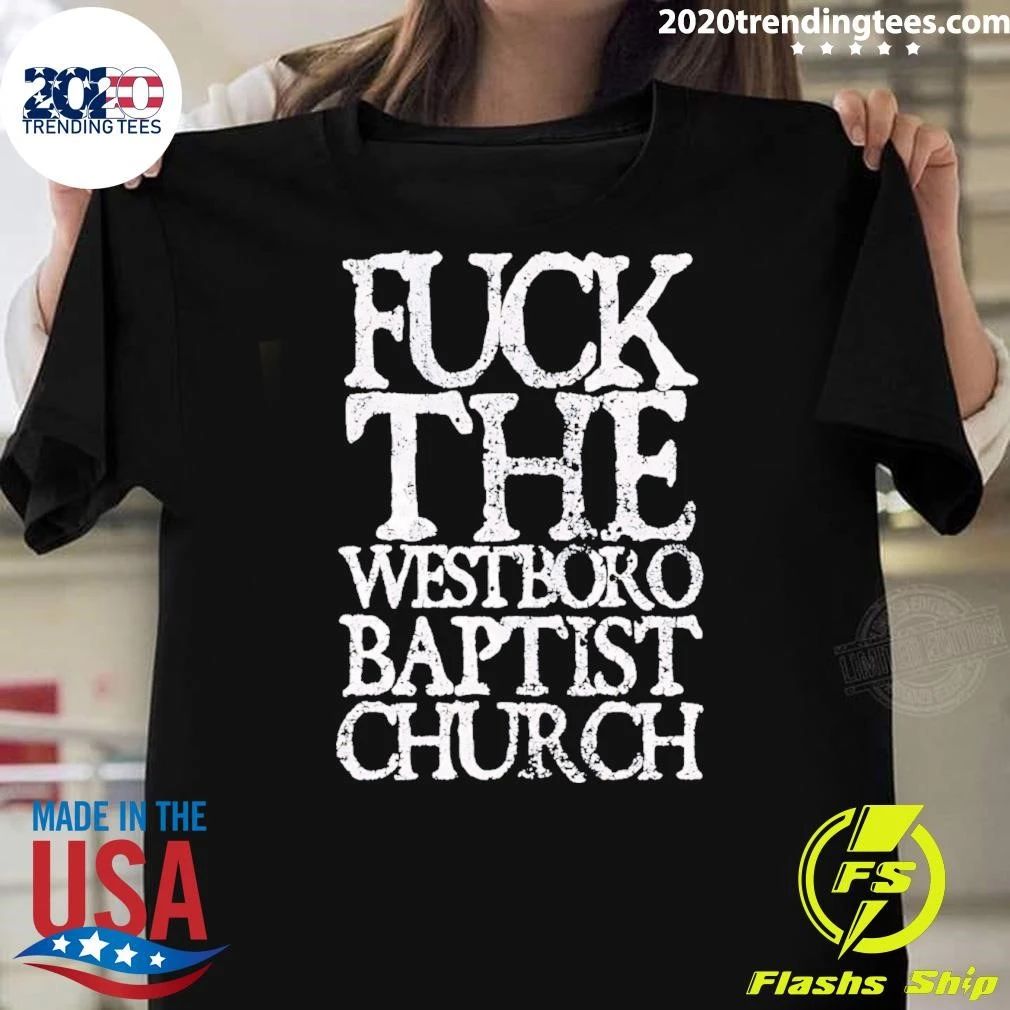 The Westbori Baptist Church Shirt