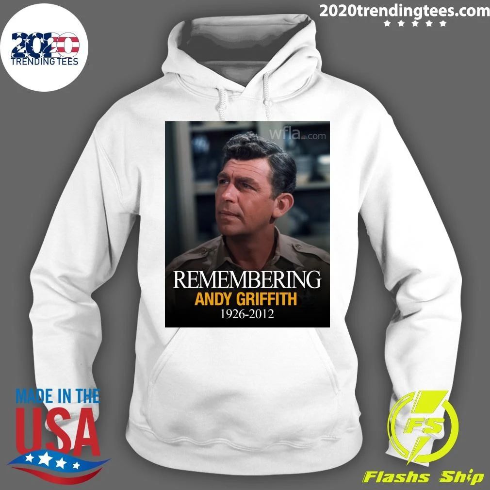 Remembering Andy Griffith 1926-2012 Shirt