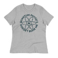Quantum Physics Doesn't Bohr Me Women's Signature Tee