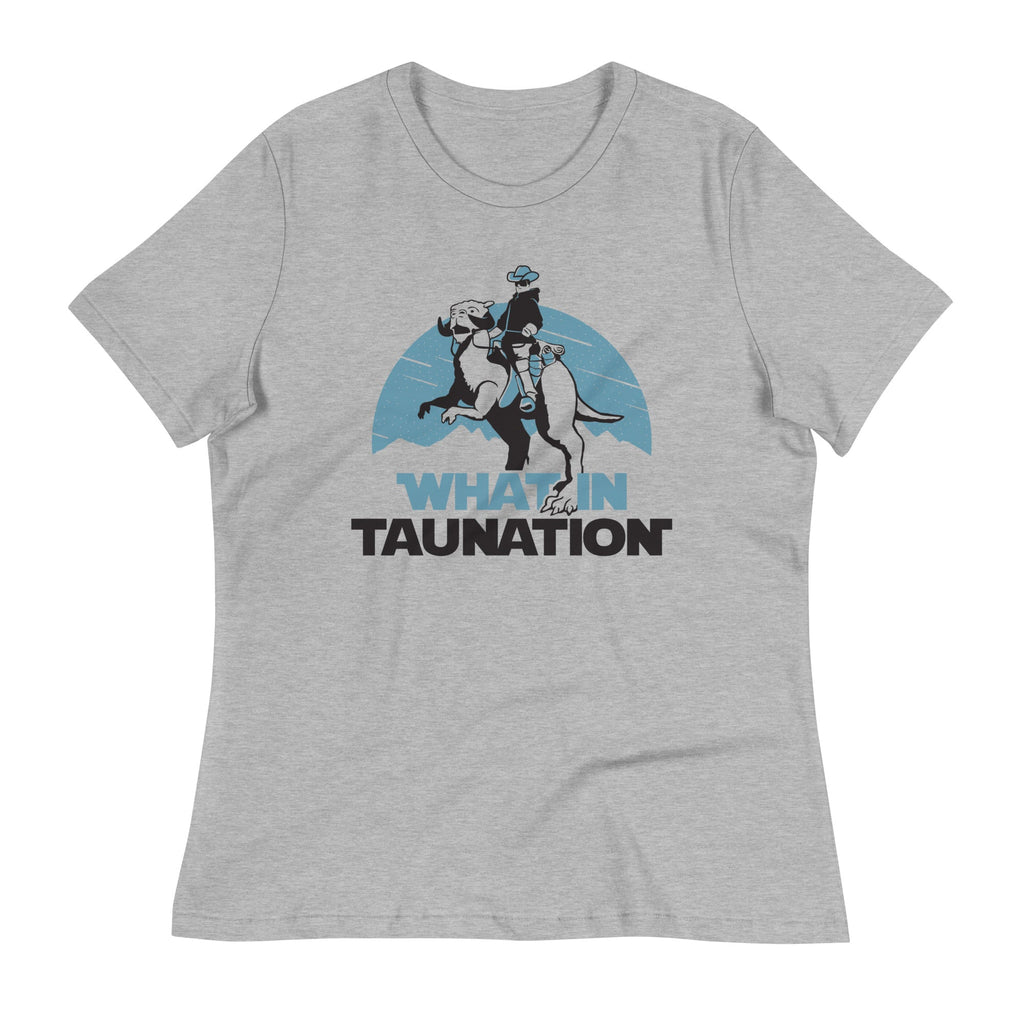What In Taunation Women's Signature Tee