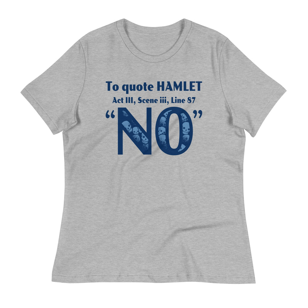 To Quote Hamlet Women's Signature Tee