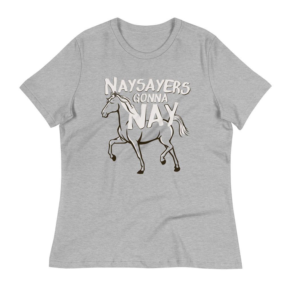 Nay Sayers Gonna Nay Women's Signature Tee