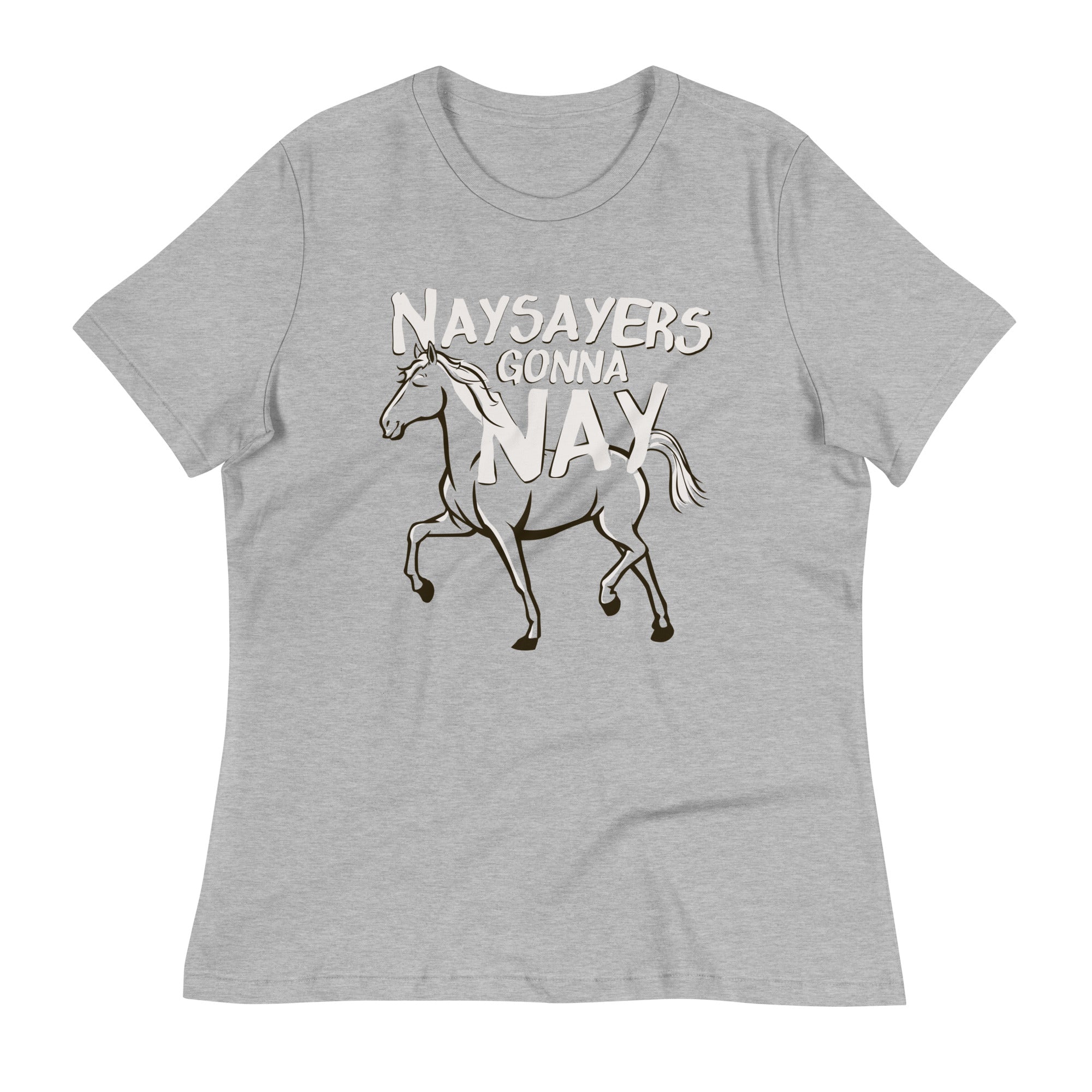 Nay Sayers Gonna Nay Women's Signature Tee