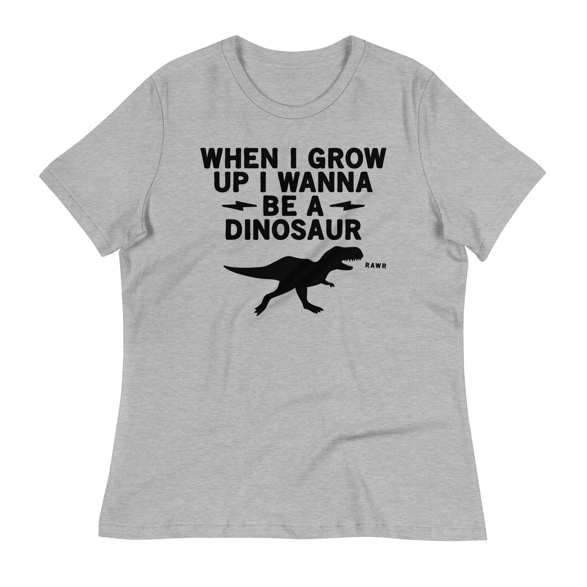 When I Grow Up I Wanna Be A Dinosaur Women's Signature Tee