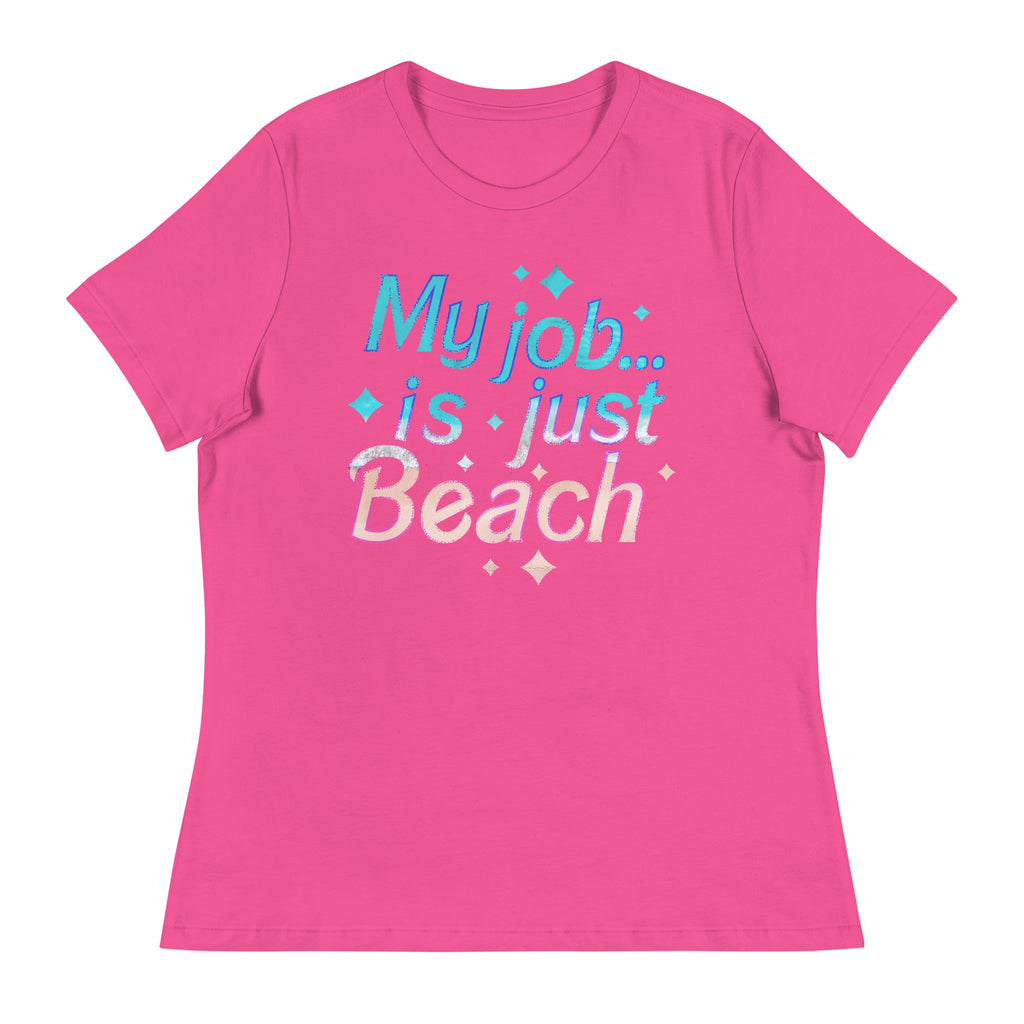 My Job Is Just Beach Women's Signature Tee