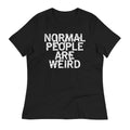 Normal People Are Weird Women's Signature Tee